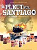 poster de Il pleut sur Santiago