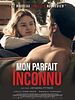 poster de Mon parfait inconnu