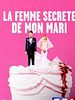 poster de La Femme secrète de mon mari