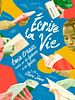 poster de Écrire la vie : Annie Ernaux racontée par des lycéennes et des lycéens