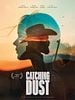 poster de Catching Dust