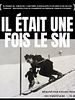 poster de Il était une fois le ski