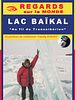 poster de Regards sur le monde : Lac Baïkal, au fil du Transsibérien