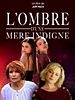 poster de L'ombre d'une mère indigne