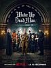poster de Wake Up Dead Man : Une histoire à couteaux tirés