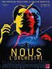 poster de Nous l’orchestre