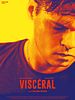poster de Viscéral