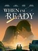 poster de When I’m Ready