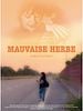 poster de Mauvaise herbe
