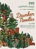 poster de Drunken Noodles