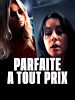 poster de Parfaite à tout prix