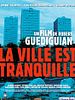 poster de La Ville Est Tranquille
