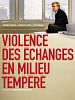 poster de Violence des échanges en milieu tempéré
