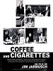 poster de Coffee and cigarettes