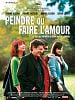 poster de Peindre ou faire l'amour