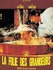 poster de La Folie des grandeurs
