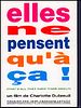 poster de Elles ne pensent qu'à ça !