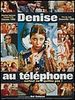 poster de Denise au téléphone