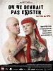 poster de On ne devrait pas exister