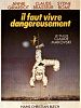 poster de Il faut vivre dangereusement