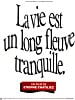 poster de La vie est un long fleuve tranquille