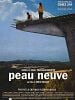 poster de Peau neuve