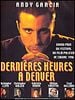 poster de Dernières heures à Denver