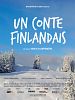 poster de Un conte finlandais