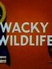 poster de Wacky Wildlife