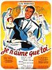 poster de Je n'aime que toi