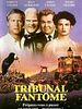 poster de Tribunal Fantôme
