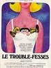 poster de Le Trouble-fesses