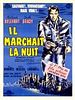 poster de Il marchait la nuit