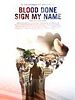 poster de Blood Done Sign My Name