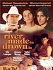 poster de A River Made to Drown In