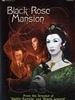 poster de Mansion of the Black Rose