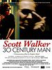 poster de Scott Walker: 30 Century Man