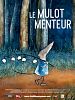 poster de Le Mulot menteur