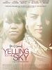 poster de Yelling to the Sky