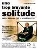 poster de Une trop bruyante solitude
