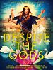poster de Despite the Gods