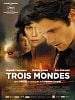 poster de Trois Mondes