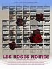 poster de Les Roses noires