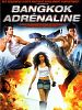 poster de Bangkok Adrenaline