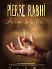 poster de Pierre Rabhi au nom de la terre