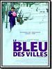 poster de Le Bleu des villes