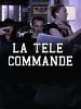 poster de La Télé commande