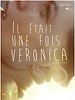 poster de Il était une fois Veronica