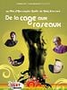 poster de De la cage aux roseaux