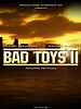 poster de Bad Toys II